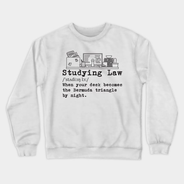 Studying Law Messy Desk Crewneck Sweatshirt by yeoys